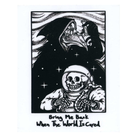 Sadistik design featuring a black and white skeleton astronaut standing before a plague doctor with stars in the background. Below them, the text reads: Bring Me Back When The World Is Cured.